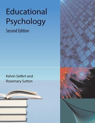 Educational Psychology by Seifert, Kelvin