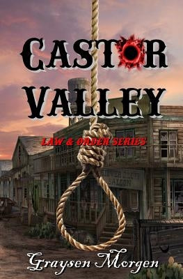 Castor Valley by Morgen, Graysen