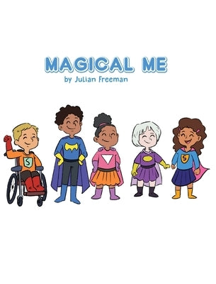 Magical Me! by Freeman, Julian