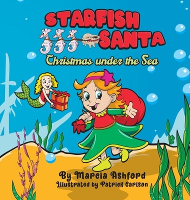 Starfish Santa Christmas under the Sea by Ashford, Marcia