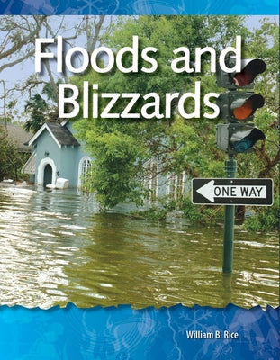 Floods and Blizzards by Rice, William