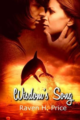 Wisdom's Song by Price, Raven H.