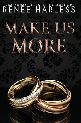 Make Us More by Harless, Renee
