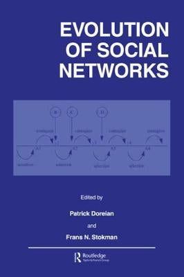 Evolution of Social Networks by Doreian, Patrick