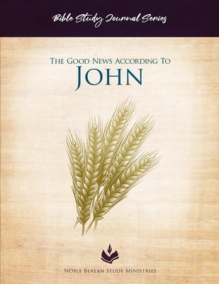 Bible Study Journal Series - John by Solorzano, J. M.