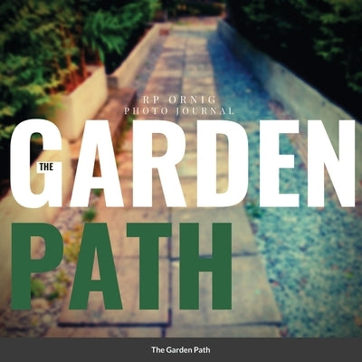 The Garden Path by Ornig, Rp