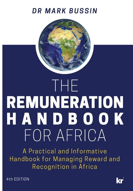 Remuneration Handbook: 4th Updated 2020 Edtion by Bussin, Mark