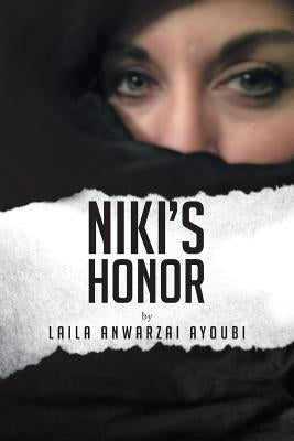 Niki's Honor by Anwarzai Ayoubi, Laila