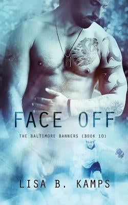 Face Off by Kamps, Lisa B.