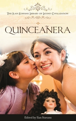 Quinceañera by Stavans, Ilan