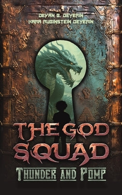 The God Squad by Deyerin, Devan B.