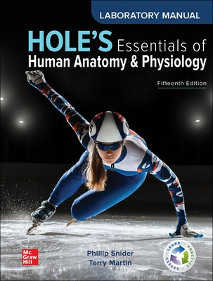 Laboratory Manual to Accompany Hole's Essentials of Human Anatomy & Physiology by Snider, Phillip