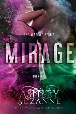 Mirage by Suzanne, Ashley