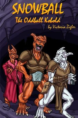 Snowball The Oddball Kobold by Zigler, Victoria