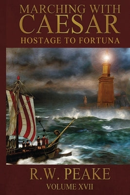 Marching With Caesar-Hostage to Fortuna by Hercules, Bz