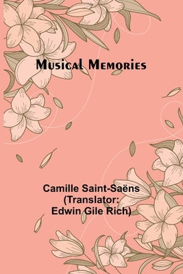 Musical Memories by Saint-Sa?ns, Camille