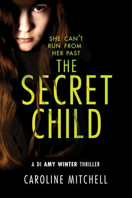 The Secret Child by Mitchell, Caroline