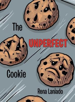 The Unperfect Cookie by Laniado, Rena