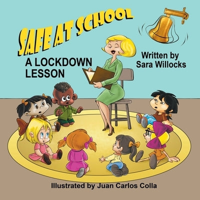 Safe at School: A Lockdown Lesson by Willocks, Sara