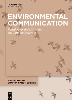 Environmental Communication by Carvalho, Anabela