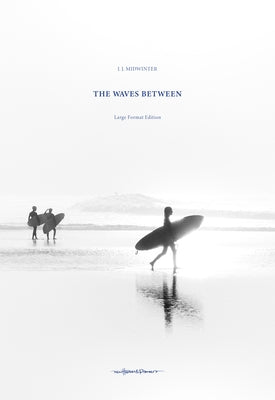 The Waves Between: New Edition by Midwinter, James