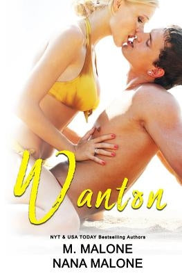 Wanton by Malone, M.