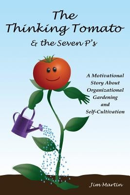 The Thinking Tomato by Martin, Jim