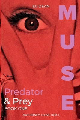 Predator & Prey by Dean, E. V.