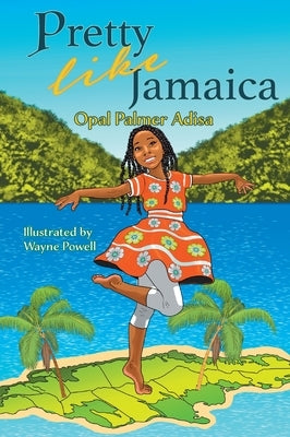 Pretty Like Jamaica by Adisa, Opal Palmer