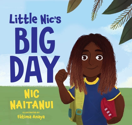 Little Nic's Big Day by Naitanui, Nic