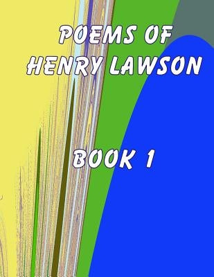 Poems of Henry Lawson Book 1 by McKenzie, Ian