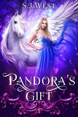 Pandora's Gift by West, S. J.