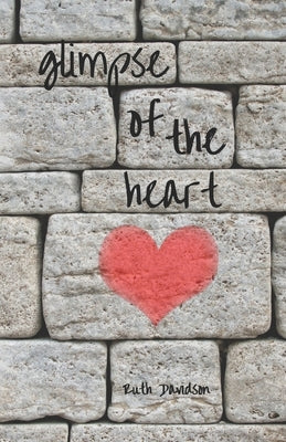 Glimpse of the Heart by Davidson, Ruth