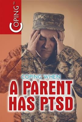 Coping When a Parent Has Ptsd by Kamberg, Mary-Lane