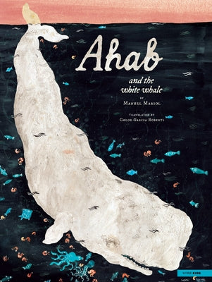 Ahab and the White Whale by Marsol, Manuel