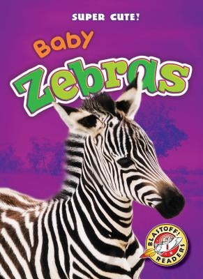Baby Zebras by Borgert-Spaniol, Megan