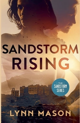 Sandstorm Rising by Mason, Lynn