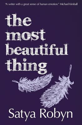 The Most Beautiful Thing by Robyn, Satya