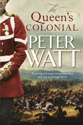 The Queen's Colonial by Watt, Peter