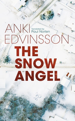 The Snow Angel by Edvinsson, Anki