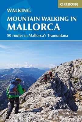 Mountain Walking in Mallorca by Dillon, Paddy