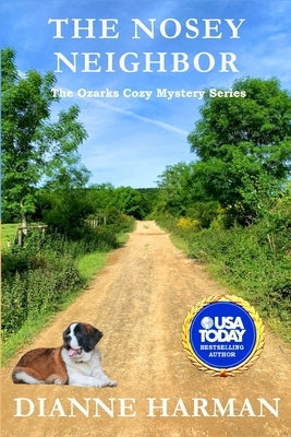 The Nosey Neighbor: The Ozarks Cozy Mystery Series by Harman, Dianne