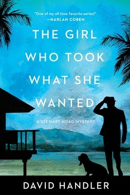 The Girl Who Took What She Wanted by Handler, David