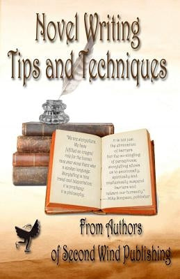 Novel Writing Tips and Techniques by Publishing, Second Wind