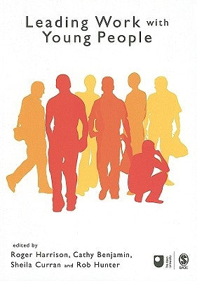Leading Work with Young People by Harrison, Roger