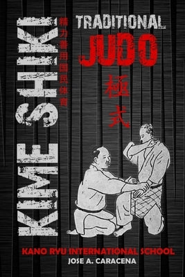 Kime Shiki - Traditional Judo (English) by Ryu, Kano