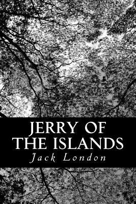 Jerry of the Islands by London, Jack