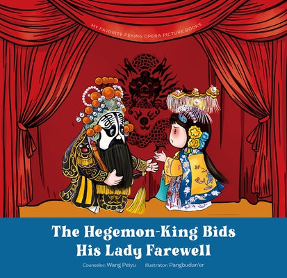 The Hegemon-King Bids His Lady Farewell by Wang, Peiyu