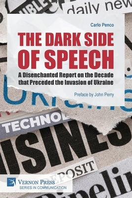 The Dark Side of Speech by Penco, Carlo