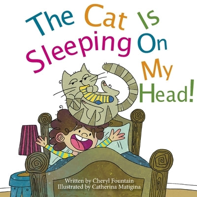 The Cat Is Sleeping On My Head by Fountain, Cheryl